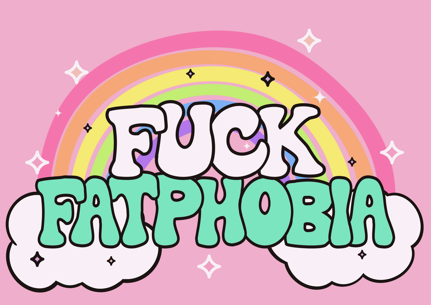 F*ck Fatphobia print