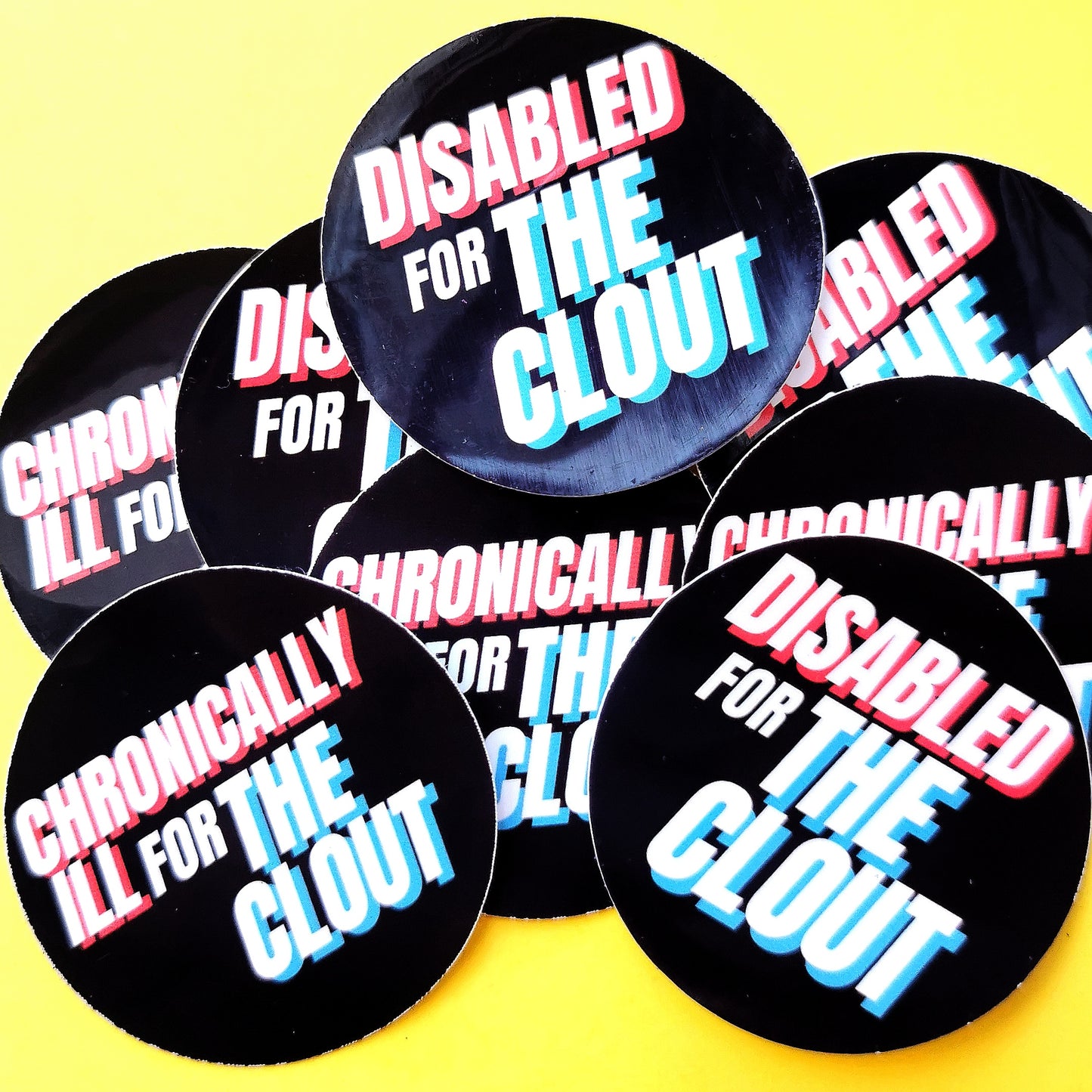 Disabled / Chronically Ill for The Clout Sticker