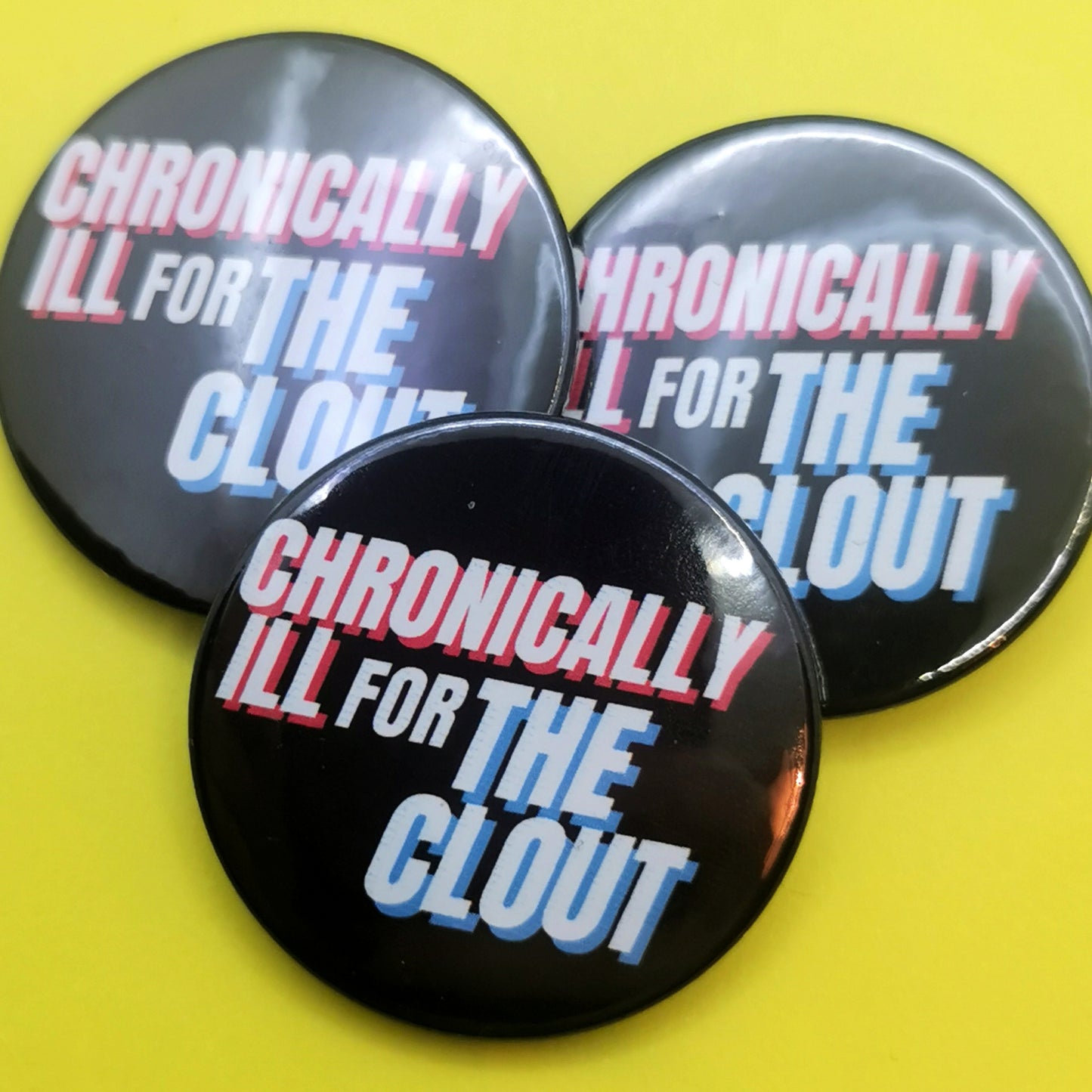 Disabled / Chronically Ill for The Clout badge