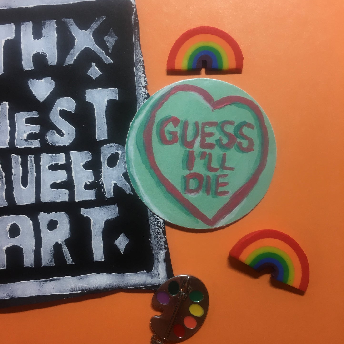 Guess I'll Die Sticker
