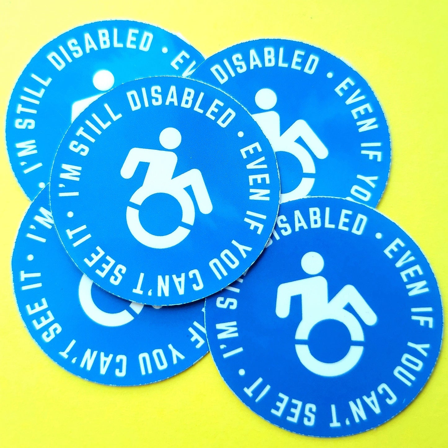 I'm Still Disabled Sticker