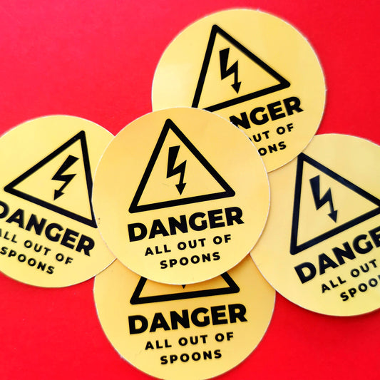 Danger: All Out Of Spoons Sticker