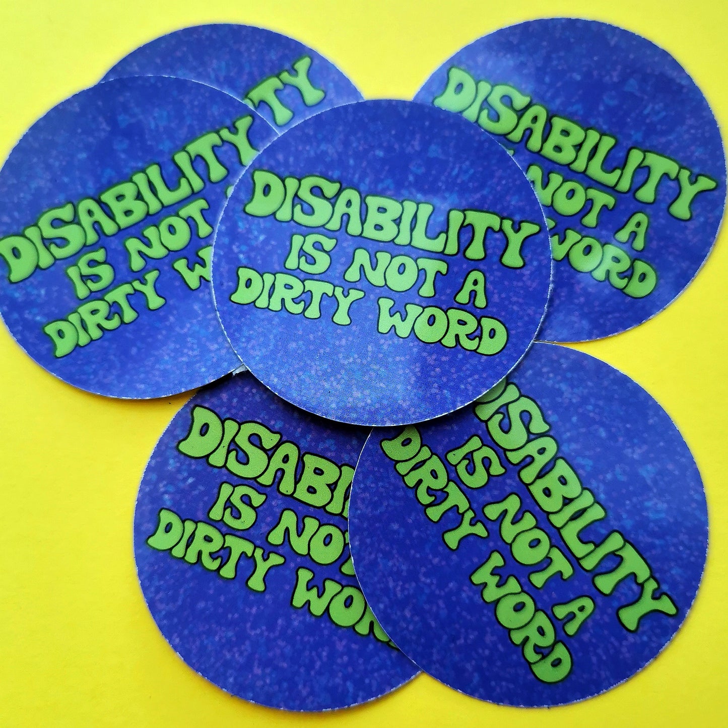 Disability Is Not A Dirty Word Sticker