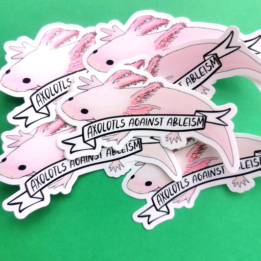 Axolotls Against Ableism Sticker