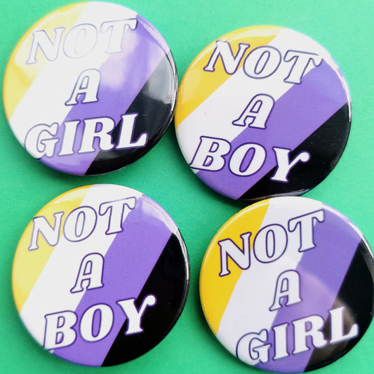 Not A Boy / Not A Girl badge