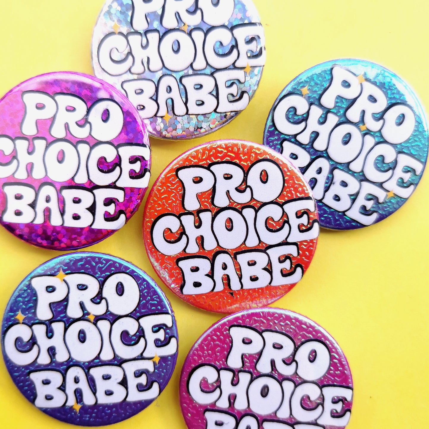 Pro Choice Babe - Glitter Badge