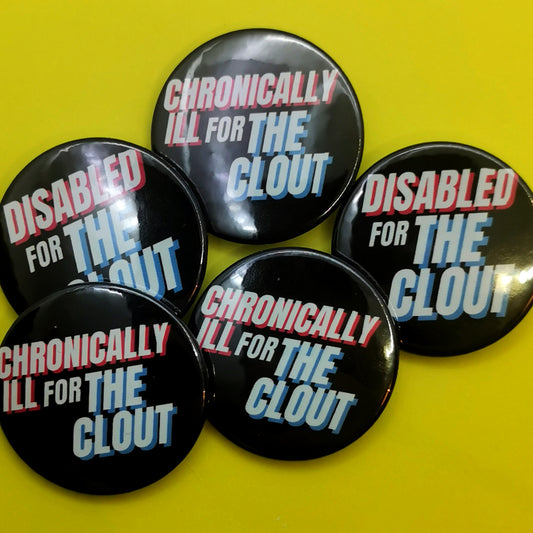 Disabled / Chronically Ill for The Clout badge
