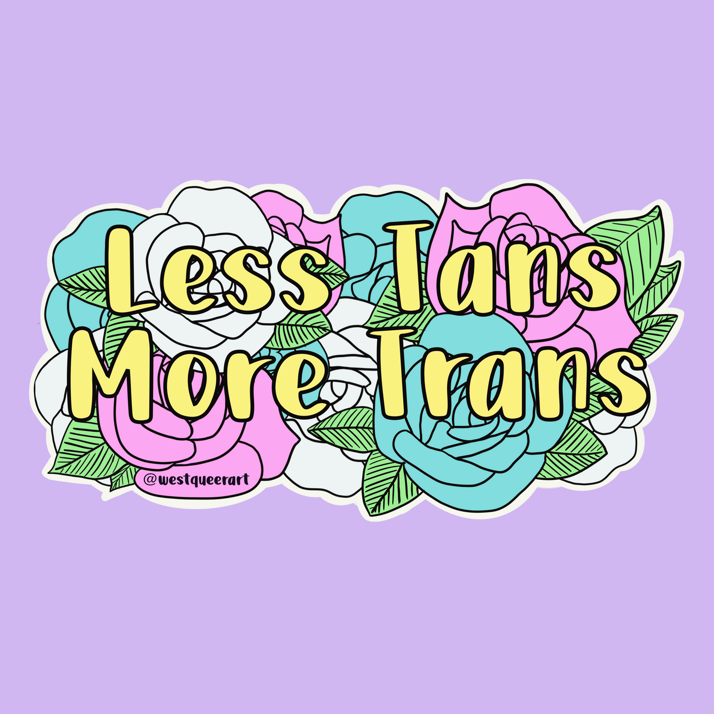 Less Tans More Trans Print