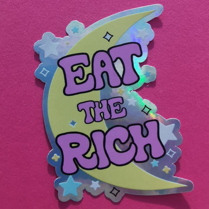Eat The Rich - Holographic Sticker